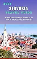 Algopix Similar Product 14 - Slovakia Travel Guide 2024 Slovakia