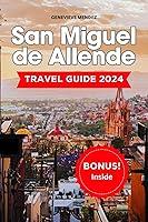 Algopix Similar Product 5 - San Miguel De Allende Travel Guide