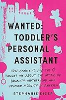 Algopix Similar Product 3 - Wanted Toddlers Personal Assistant