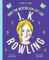 Algopix Similar Product 17 - Work It Girl J K Rowling Boss the