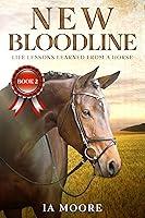 Algopix Similar Product 16 - New Bloodline A Teen Rescue Horse