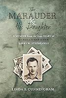 Algopix Similar Product 6 - The Marauder and His Daughter A Memoir