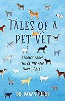 Algopix Similar Product 18 - Tales of a Pet Vet Stories from the