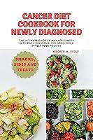 Algopix Similar Product 3 - Cancer Diet Cookbook For Newly