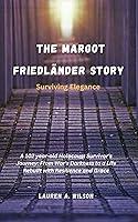 Algopix Similar Product 8 - The Margot Friedlnder Story Surviving