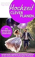 Algopix Similar Product 9 - Hochzeit clever planen 1000 wertvolle