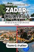 Algopix Similar Product 1 - Gotrav Travel Guide To Zadar Croatia 