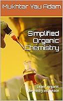 Algopix Similar Product 1 - Simplified Organic Chemistry Learn