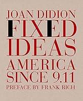 Algopix Similar Product 7 - Fixed Ideas: America Since 9.11