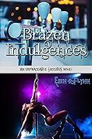 Algopix Similar Product 13 - Brazen Indulgences Untraceable
