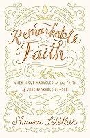 Algopix Similar Product 19 - Remarkable Faith When Jesus Marveled
