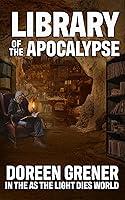 Algopix Similar Product 1 - LIBRARY OF THE APOCALYPSE In The As