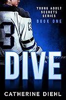 Algopix Similar Product 19 - Dive (Young Adult Secrets Series Book 1)