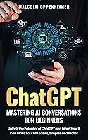 Algopix Similar Product 4 - ChatGPT Mastering AI Conversations for