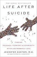 Algopix Similar Product 10 - Life After Suicide Finding Courage