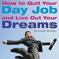 Algopix Similar Product 12 - How to Quit Your Day Job and Live Out