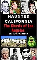 Algopix Similar Product 3 - HAUNTED CALIFORNIA: LOS ANGELES (GHOSTS)