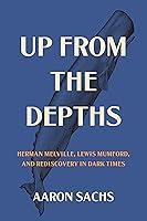 Algopix Similar Product 19 - Up from the Depths Herman Melville