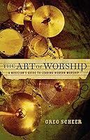 Algopix Similar Product 17 - The Art of Worship A Musicians Guide