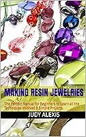 Algopix Similar Product 16 - MAKING RESIN JEWELRIES The Perfect