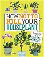 Algopix Similar Product 4 - How Not to Kill Your Houseplant