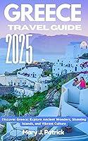 Algopix Similar Product 13 - Greece travel guide 2025 Discover