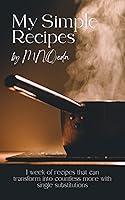 Algopix Similar Product 4 - My Simple Recipes  1 week of recipes