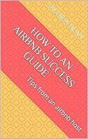 Algopix Similar Product 3 - How to An airbnb success guide Tips