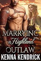 Algopix Similar Product 2 - Marrying a Highland Outlaw Scottish