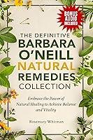 Algopix Similar Product 14 - The Definitive Barbara ONeill Natural