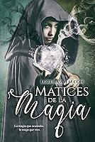 Algopix Similar Product 14 - Matices de la magia Magia blanca o