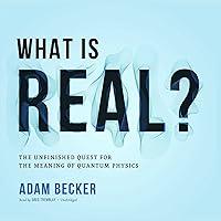 Algopix Similar Product 6 - What Is Real The Unfinished Quest for