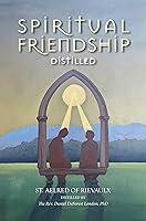 Algopix Similar Product 6 - Spiritual Friendship, Distilled