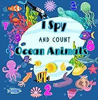 Algopix Similar Product 15 - I Spy and Count Ocean Animals A Fun