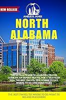 Algopix Similar Product 6 - NORTH ALABAMA TRAVEL GUIDE The