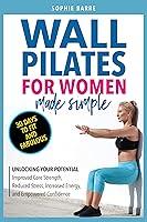 Algopix Similar Product 5 - WALL PILATES FOR WOMEN MADE SIMPLE 30