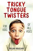 Algopix Similar Product 3 - Tricky Tongue Twisters For Kids of All