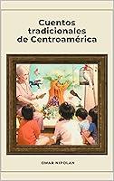 Algopix Similar Product 15 - Cuentos tradicionales de Centroamrica
