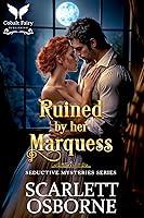 Algopix Similar Product 15 - Ruined by her Marquess A Steamy