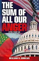 Algopix Similar Product 10 - THE SUM OF ALL OUR ANGER: CIVIL WAR 2.0