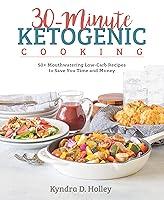Algopix Similar Product 10 - 30Minute Ketogenic Cooking 50