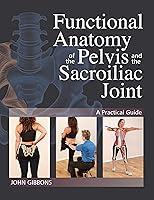 Algopix Similar Product 8 - Functional Anatomy of the Pelvis and