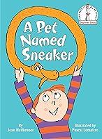 Algopix Similar Product 6 - A Pet Named Sneaker (Beginner Books(R))