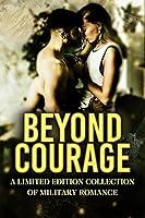 Algopix Similar Product 13 - Beyond Courage A Limited Edition