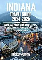 Algopix Similar Product 17 - INDIANA TRAVEL GUIDE 20242025