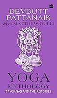 Algopix Similar Product 17 - Yoga Mythology 64 Asanas and Their