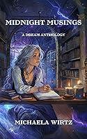 Algopix Similar Product 7 - Midnight Musings: A Dream Anthology