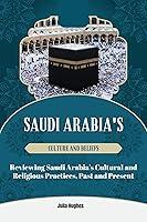 Algopix Similar Product 14 - Saudi Arabias culture and beliefs