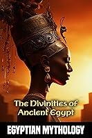 Algopix Similar Product 2 - The Divinities of Ancient Egypt How