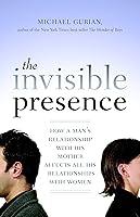Algopix Similar Product 9 - The Invisible Presence How a Mans